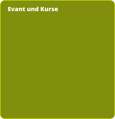 Evant und Kurse